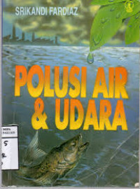 POLUSI UDARA DAN AIR